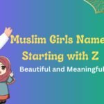 Muslim girl names starting with Z: Beautiful Name Meaning